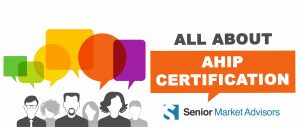 All About AHIP Certification | Senior Market Advisors