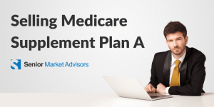 Selling Medicare Supplement Plan A | Medicare Plan Finder